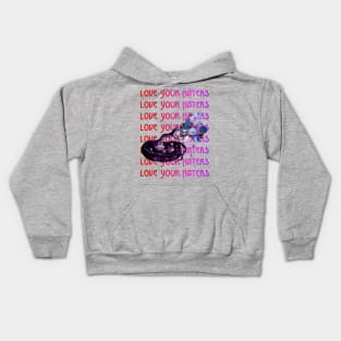 Love Your Haters Kids Hoodie